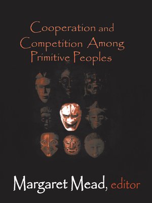 cover image of Cooperation and Competition Among Primitive Peoples